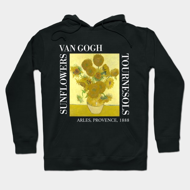 Sunflowers - Van Gogh Hoodie by Vincent Van Gogh T-Shirts